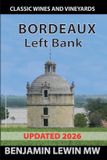 Bordeaux Guides to Wines and Top Vineyards- Bordeaux
