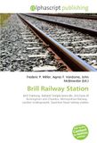 Brill Railway Station: Brill Tramway, Richard Temple-Grenville, 3rd Duke of Buckingham and Chandos, Metropolitan Railway, London Underground, Quainton Road railway station