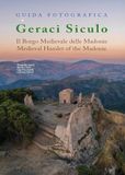 Guida Geraci Siculo Guida fotografica - Il borgo medievale delle Madonie. Ediz. bilingue