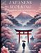 Japanese Walking — Camminare con consapevolezza: Camminare con consapevolezza per equilibrio, postura e benessere quotidiano