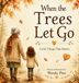 When Libri GmbH The Little Things That Matter- When Trees Let Go