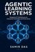 Agentic Learning Systems