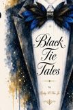 Black Tie Tales