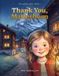 Thank You, Matterhorn: A Bedtime Story About Saying Thank You