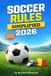Soccer Rules Simplified 2026: The Ultimate Beginner to Advanced Guide for Players, Coaches & Parents