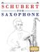 Schubert for Saxophone: 10 Easy Themes for Saxophone Beginner Book Paperback