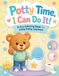 Potty Time, I Can Do It!: Un livre de coloriage amusant pour les petits apprenants de la propreté