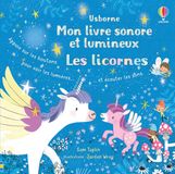Les Usborne Mon livre sonore et lumineux - Les licornes