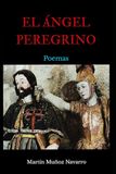 El ÁNGEL PEREGRINO: POEMAS
