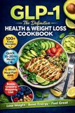 The GLP-1 Diet Cookbook