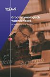 Etymologisch Van Dale Groot etymologisch woordenboek