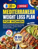 Mediterranean Weight Loss Plan for Women