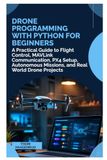 Drone Programming with Python for Beginners