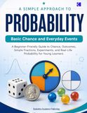 A Simple Approach to Probability – Basic Chance and Everyday Events