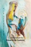Rumänische Ausgabe: Corina Melinte „Sinarhiile Luminii“ Artă Contemporană: Lumen Art Booklets Serie Volume VI / 1