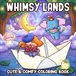 Whimsy Lands Coloring Book