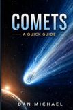 Comets: A Quick Guide