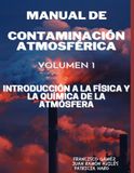 Manual Atmospheric Pollution Manual: Volume 1: Introduction to the Physics and Chemistry of the Atmosphere