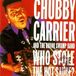 Who Stole the Hot Sauce? Chubby Carrier