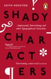 Shady Penguin Books Limited Shady Characters: Ampersands, Interrobangs and other Typographical Curiosities