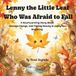 Lenny the Little Leaf Who Was Afraid to Fall: A Heartwarming Story About Courage, Letting Go, and Finding Beauty in New Beginnings