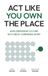 Act Like You Own the Place