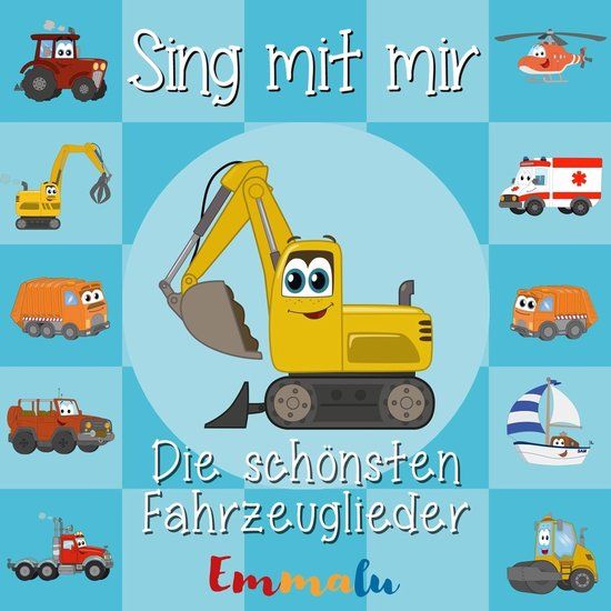 Sing Emmalu Sing Mit Mir: Die Schonsten Fahrzeuglieder CD