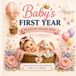 Baby's Icecat Baby's First Year: Milestone Memory Book