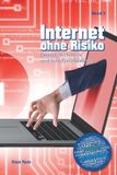 Internet Independently Published Internet ohne Risiko Band 2: Digitale Sicherheit und Schutzmaßnahmen Paperback