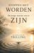 Stoppen Bookmundo Stoppen met Worden. De Enige manier om te Zijn