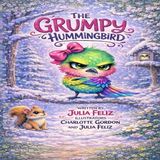 The Grumpy Hummingbird Paperback