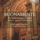Brilliant Classics Helianthus Ensemble, Paula Pontecorvo - Buonamente: L'e' Tanto Tempo Hormai - Sonatas, Canzonas And Sinfonias (CD)