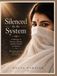 Silenced by the System1: A Memoir of Trauma, Silence, and the Search for Justice