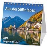 Aus der Stille leben 2027: Aufstell-Kalender mit Bergmotiven und Bibelworten