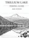 Trillium Bol Trillium Lake Fishing Beginners Guide