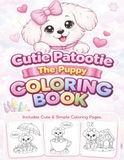 Cutie Patootie The Puppy Coloring Book
