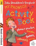 Read Oxford Read with Oxford Stage 2 Julia Donaldson's Songbirds My Phonics Activity Book