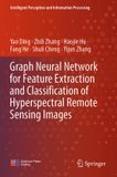 Graph Springer Intelligent Perception and Information Processing- Graph Neural Network for Feature Extraction and Classification of Hyperspectral Remote Sensing Images