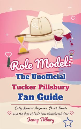 Role Model: The Unofficial Tucker Pillsbury Fan Guide