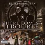 Here Dj Green Lantern Here Comes Trouble