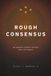 Rough Libri GmbH Rough Consensus: How Engineers, Hackers, and Spies Built the Internet Paperback