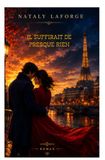 IL SUFFIRAIT DE PRESQUE RIEN
