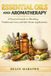 Essential Libri GmbH Essential Oils and Aromatherapy: A Practical Guide to Blending, Traditional Uses, and Safe Home Applications