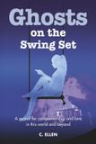 Ghosts Bookbaby Ghosts on the Swing Set Paperback
