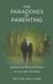 The Libri GmbH The Paradoxes of Parenting: Spiritual and Practical Wisdom for Everyday Parenting