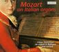 Mozart Liuwe Tamminga - Mozart On Italian Organs