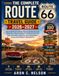 The Route 66 The Complete Route 66 Travel Guide 2026–2027: Mile-by-Mile Road Trip Planner Featuring Detailed Itineraries, Hidden Gems Historic Landmarks, Local ... Journey from Chicago to Santa Monica