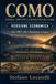 COMO: Storia, identità e rinascita sul lago. Dal 1907 alla Champions League. Versione economica