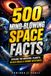 500 Mind-Blowing Space Facts