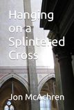 Hanging Icecat Hanging on a Splintered Cross
